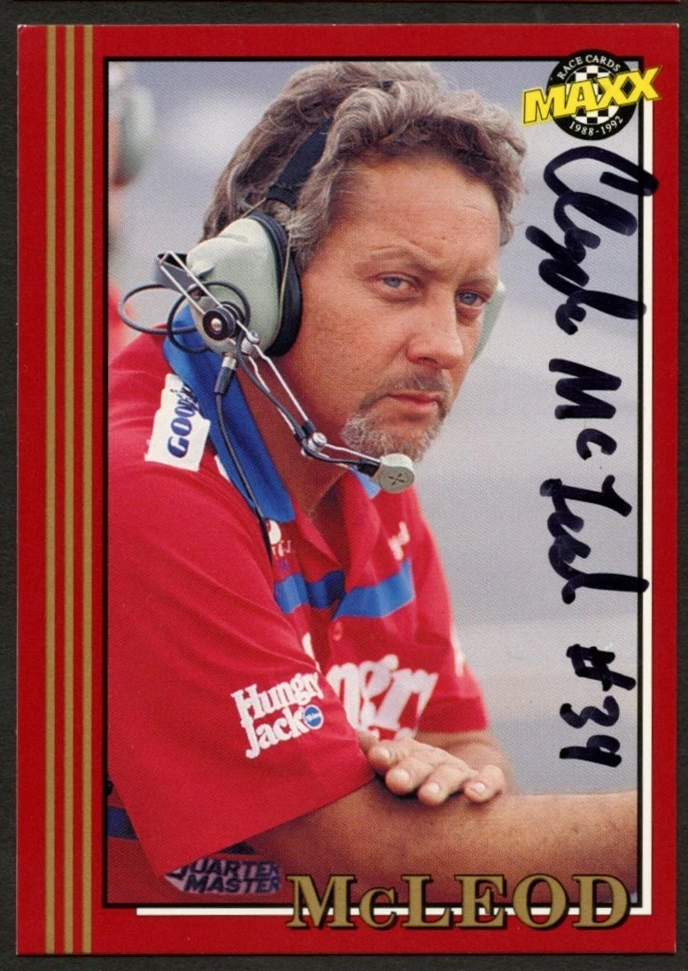 Clyde McLeod #166 signed autograph auto 1992 Maxx NASCAR Racing Trading Card