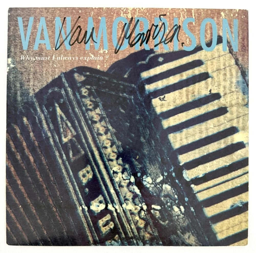 Van Morrison Signed Autograph Why Must I Always Explain 45 RPM Record Beckett