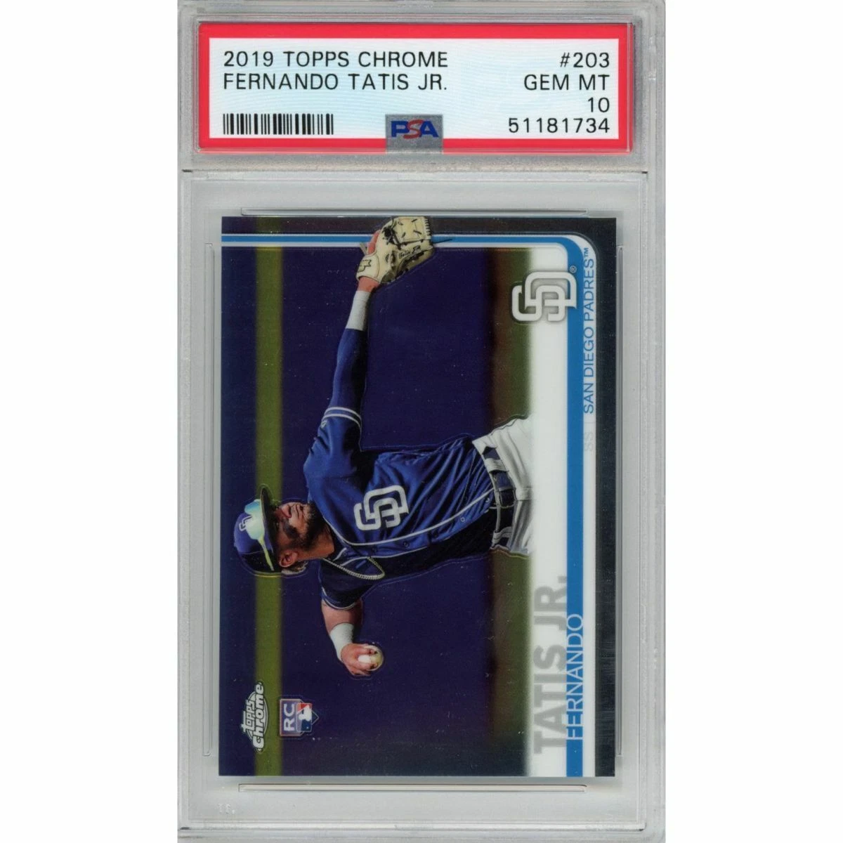 Graded 2019 Topps Chrome FERNANDO TATIS JR. #203 Rookie RC Baseball Card PSA 10