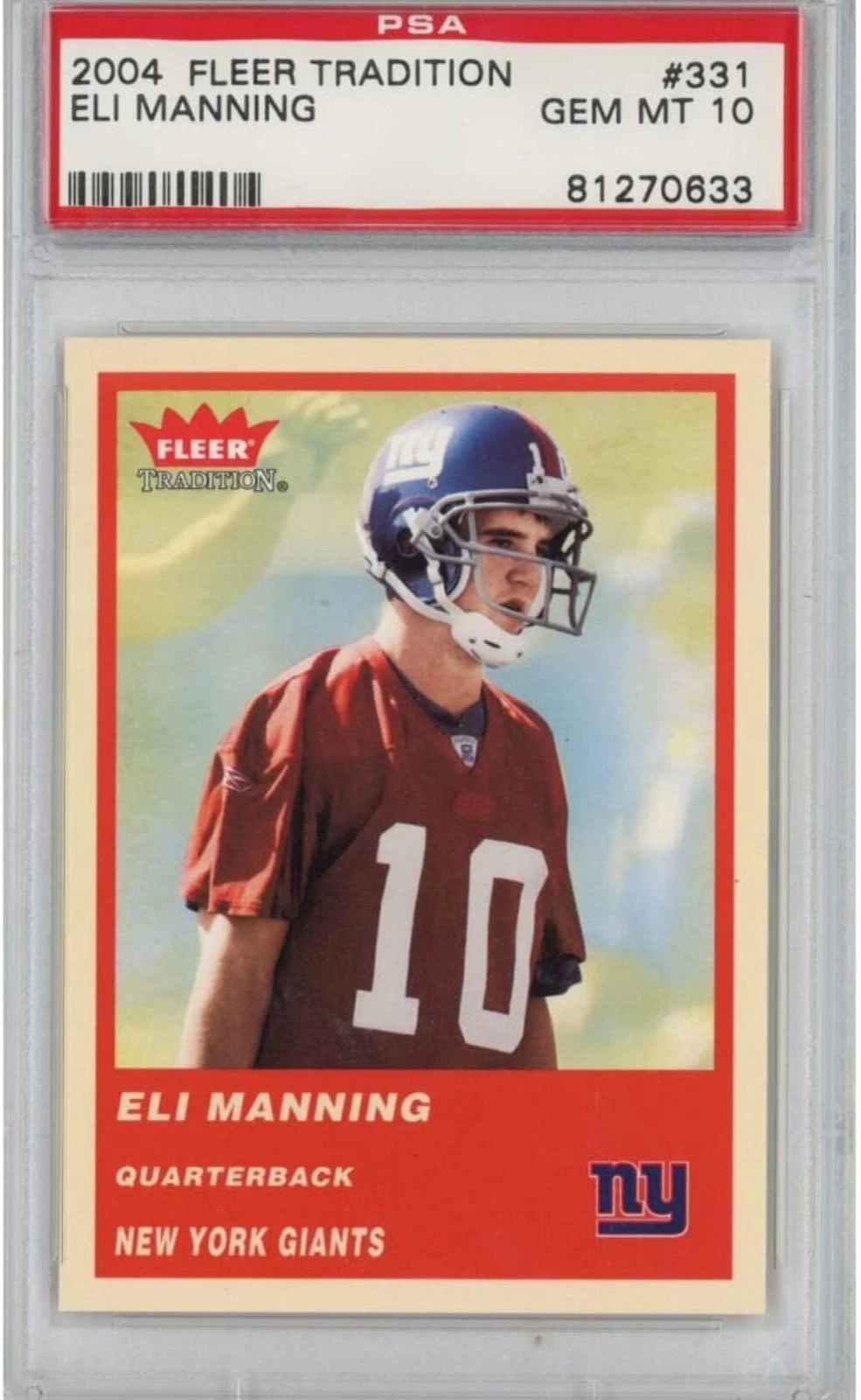Graded 2004 Fleer Tradition Eli Manning #331 Rookie RC Football Card PSA 10 Gem