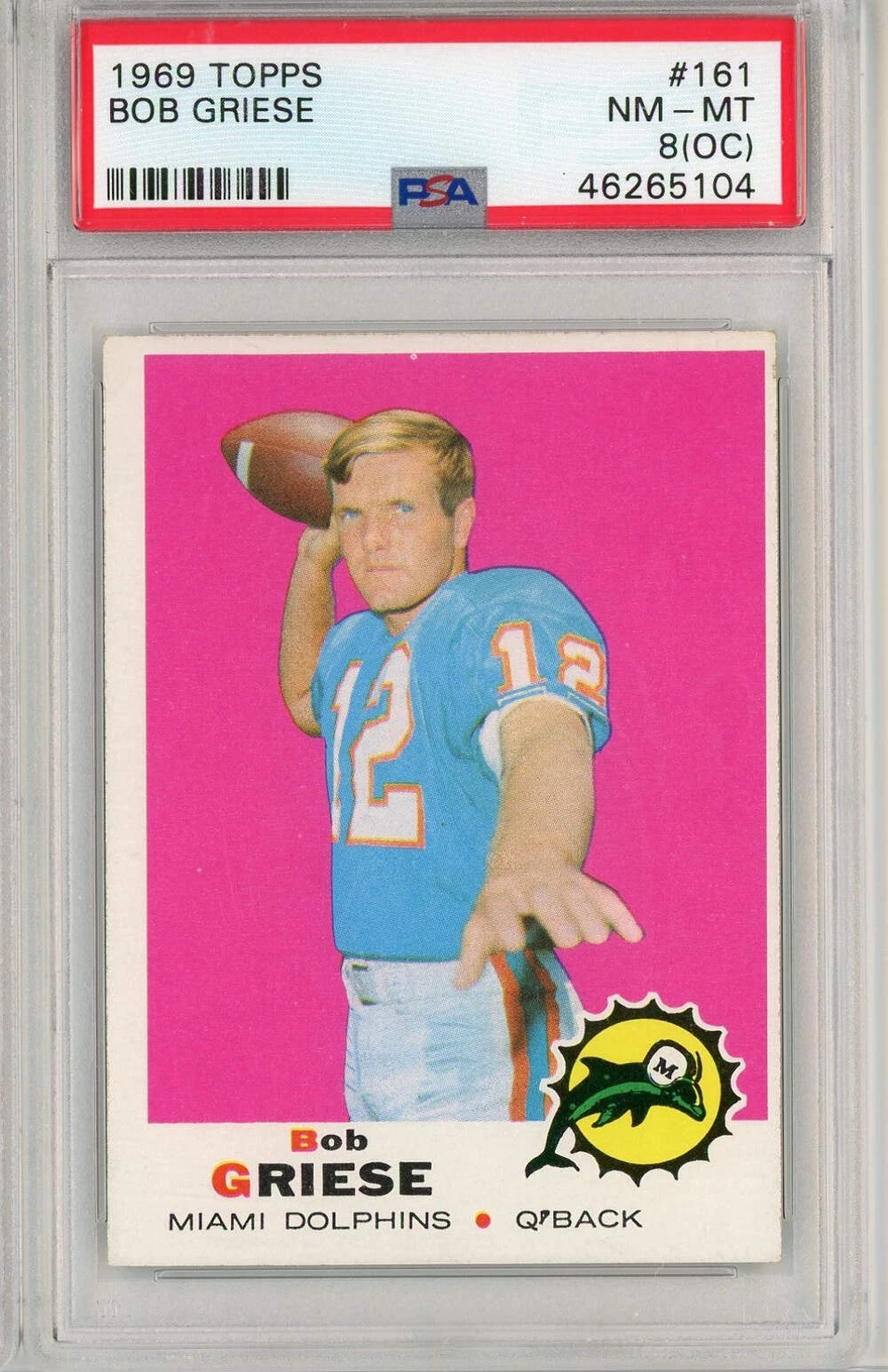 Graded 1969 Topps Bob Griese #161 Football Card PSA 8 NM-MT