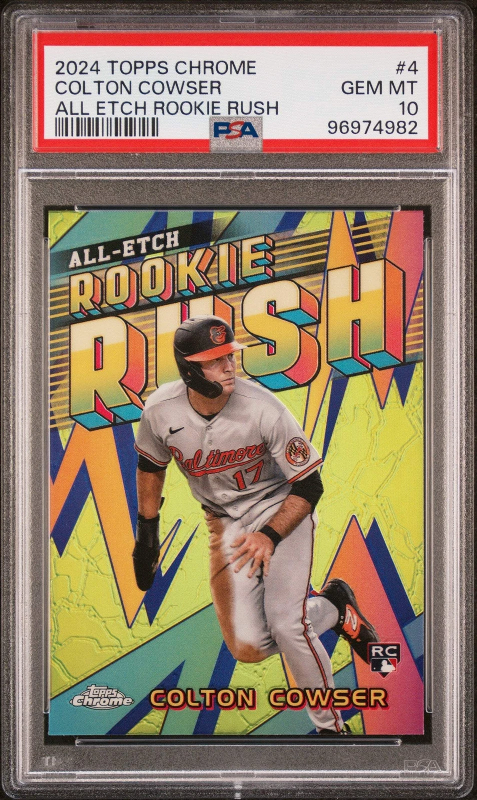 Graded 2024 Topps Chrome Colton Cowser #4 Rookie Rush Baseball Card PSA 10