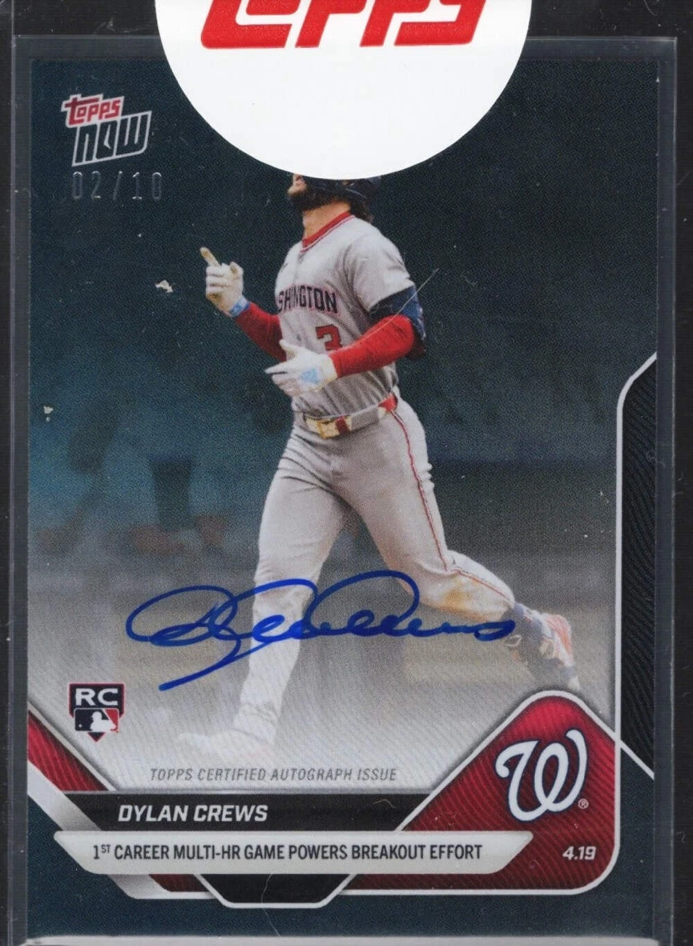 2025 Topps Now Dylan Crews #87A Auto /10 Washington Nationals Rookie RC Card