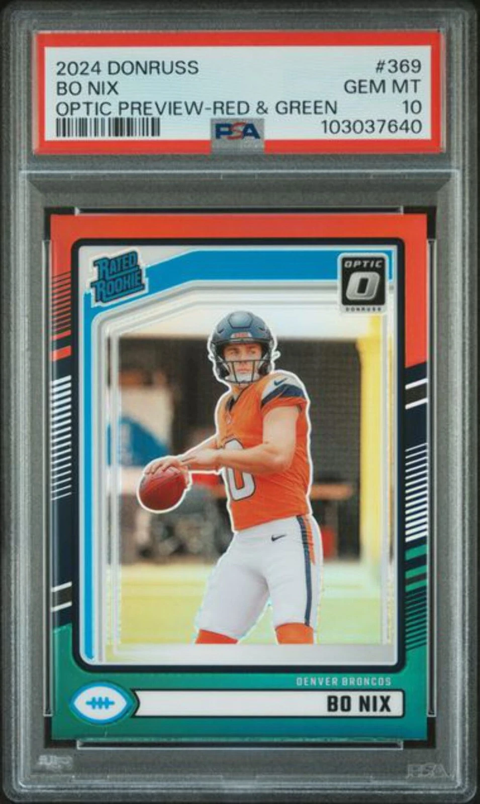 Graded 2024 Panini Donruss Bo Nix 369 Optic Preview Red Green Rookie Card PSA 10