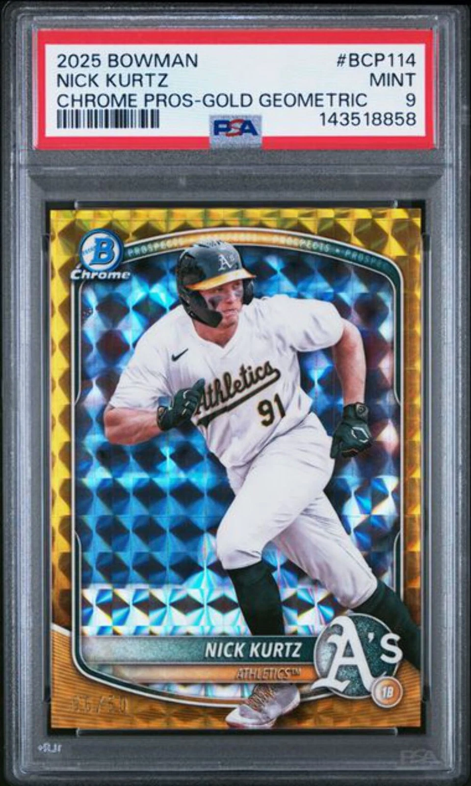 Graded 2025 Bowman Chrome Nick Kurtz #BCP114 50 Gold Geometric Rookie Card PSA 9