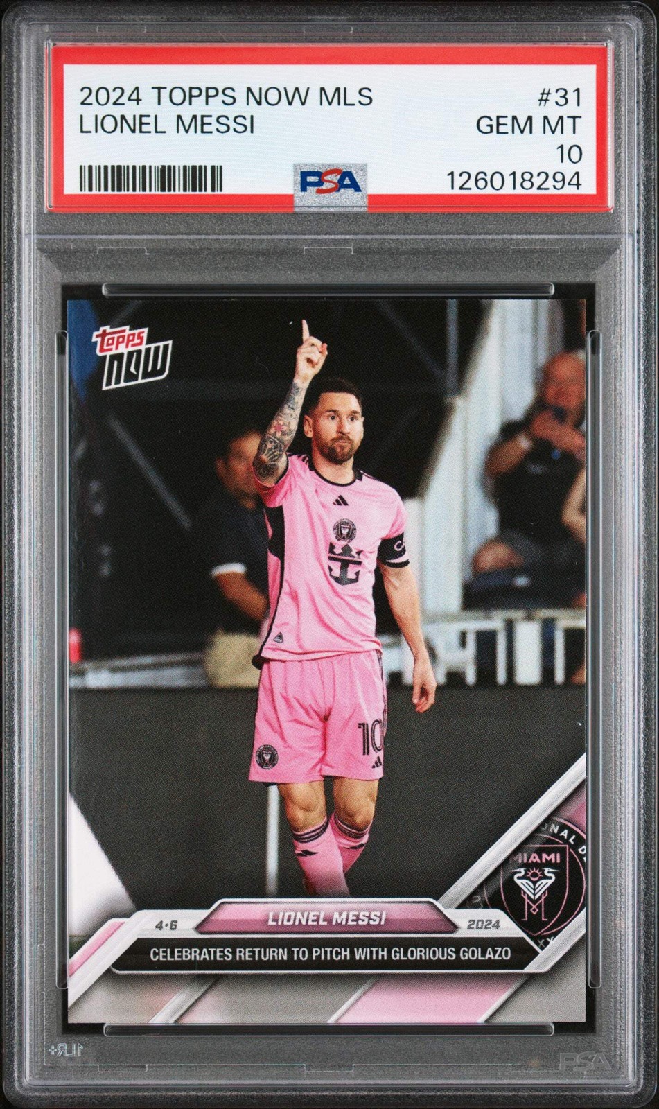 Graded 2024 Topps Now MLS Lionel Messi #31 Celebrates Return Card PSA 10