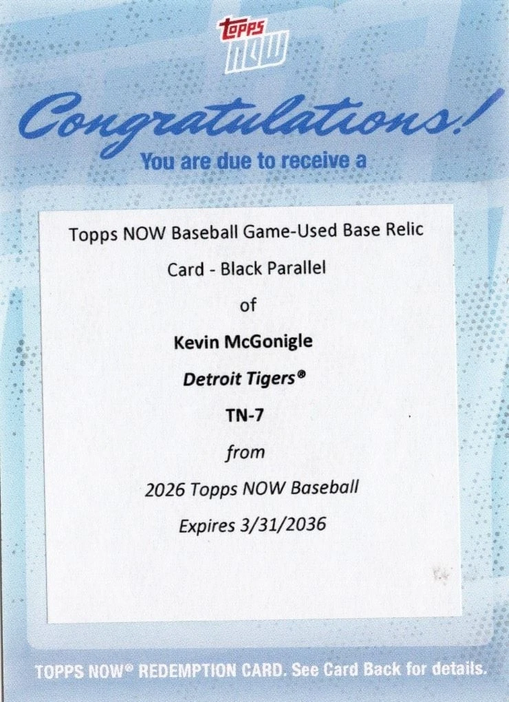 2026 Topps Now Kevin McGonigle #7 Black Base Relic /10 Rookie RC Redemption Card