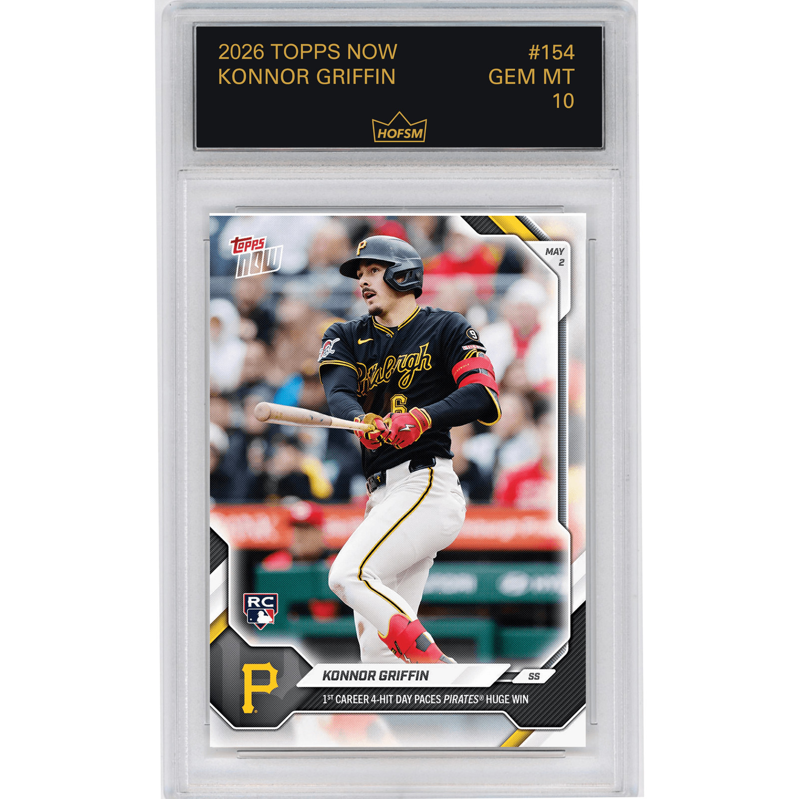 Graded 2026 Topps Now Konnor Griffin #154 Rookie RC Baseball Card HOFSM 10