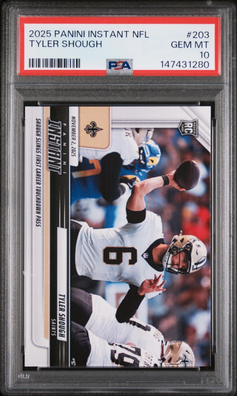 Graded 2025 Panini Instant Tyler Shough #203 Rookie RC Football Card PSA 10