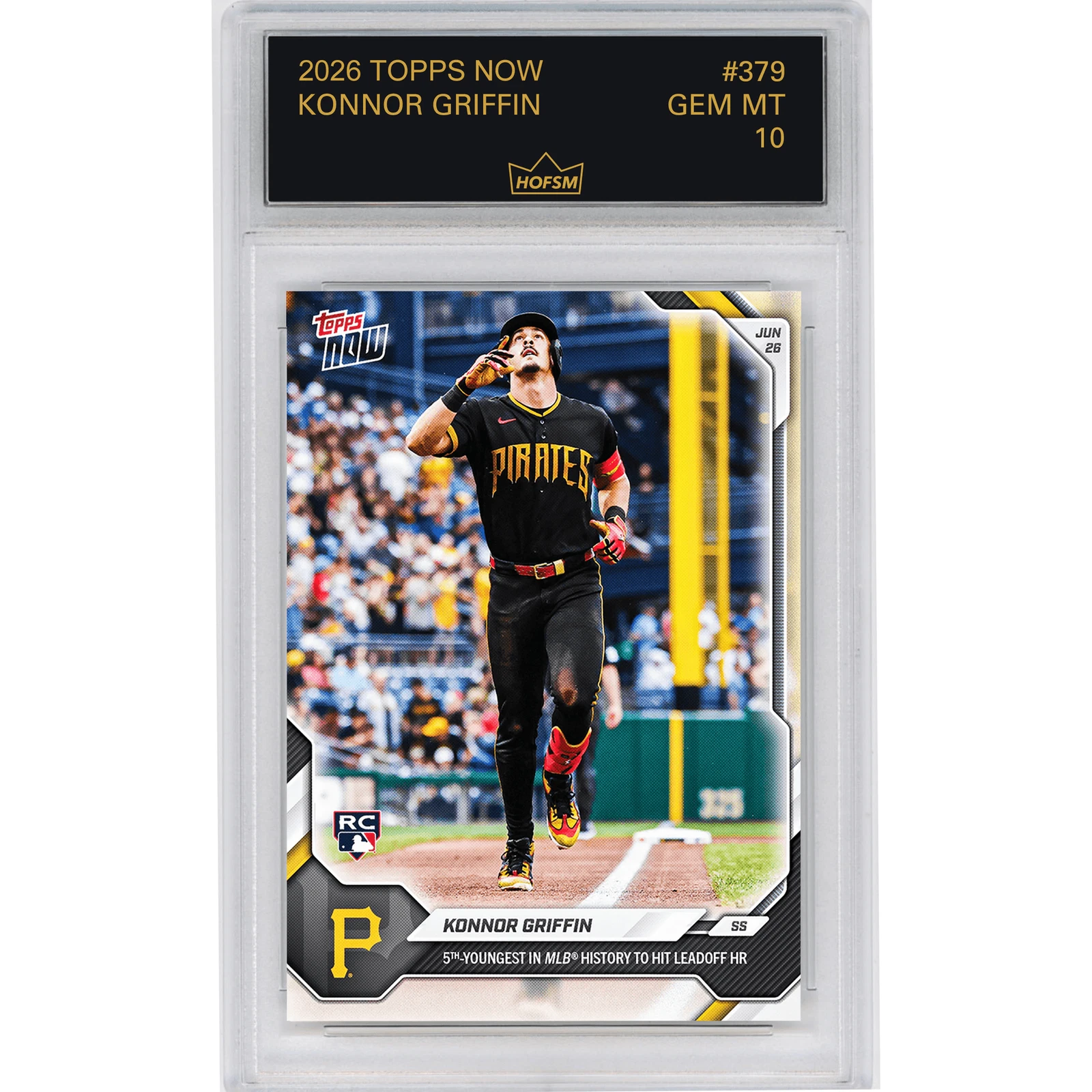 Graded 2026 Topps Now Konnor Griffin #379 Rookie RC Baseball Card HOFSM 10