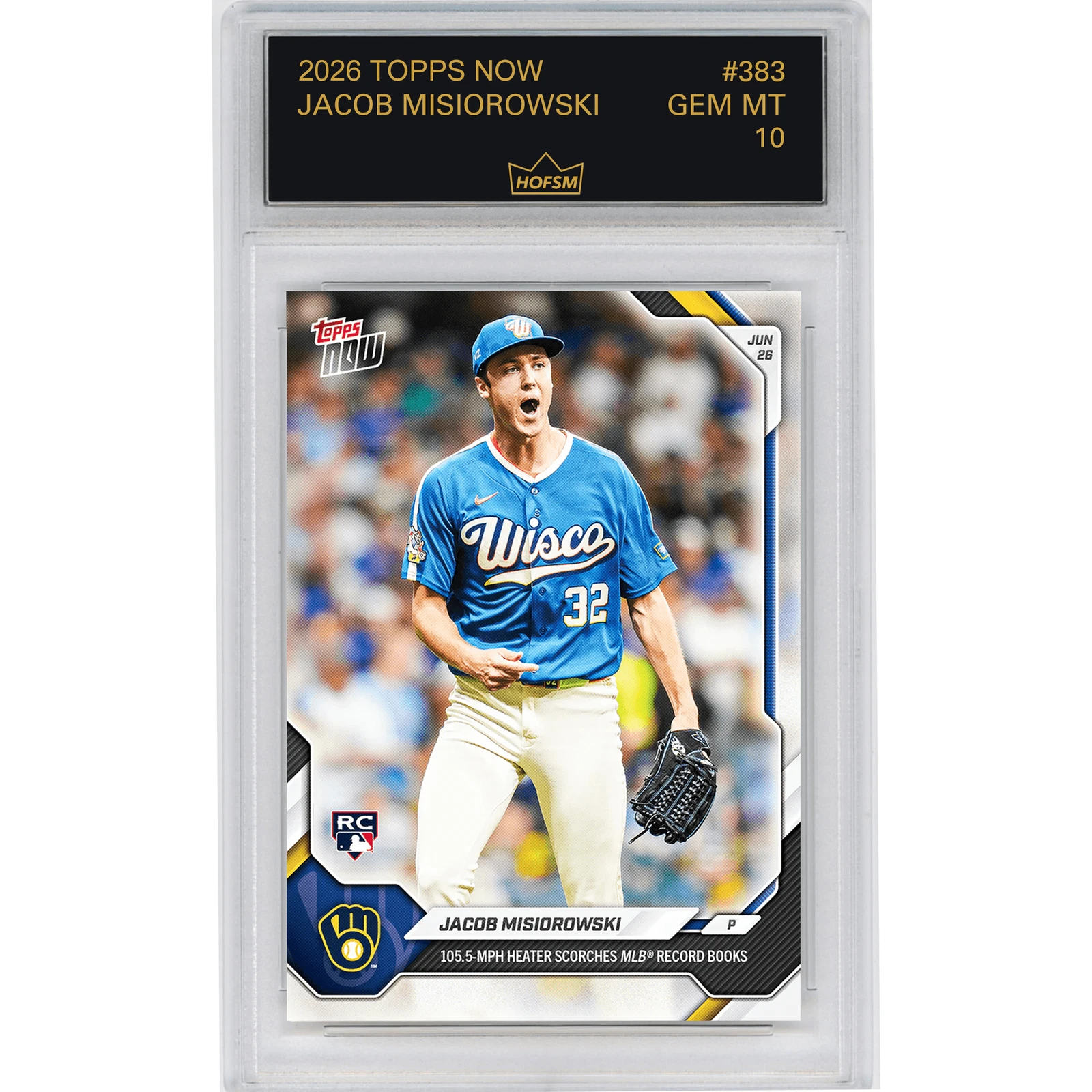 Graded 2026 Topps Now Jacob Misiorowski #383 Rookie Baseball Card HOFSM 10