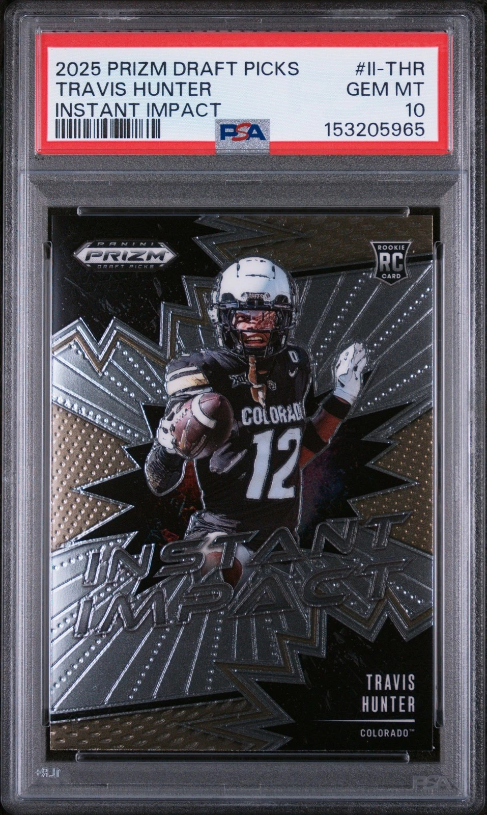 Graded 2025 Prizm DP Travis Hunter #II-THR Instant Impact RC Card PSA 10