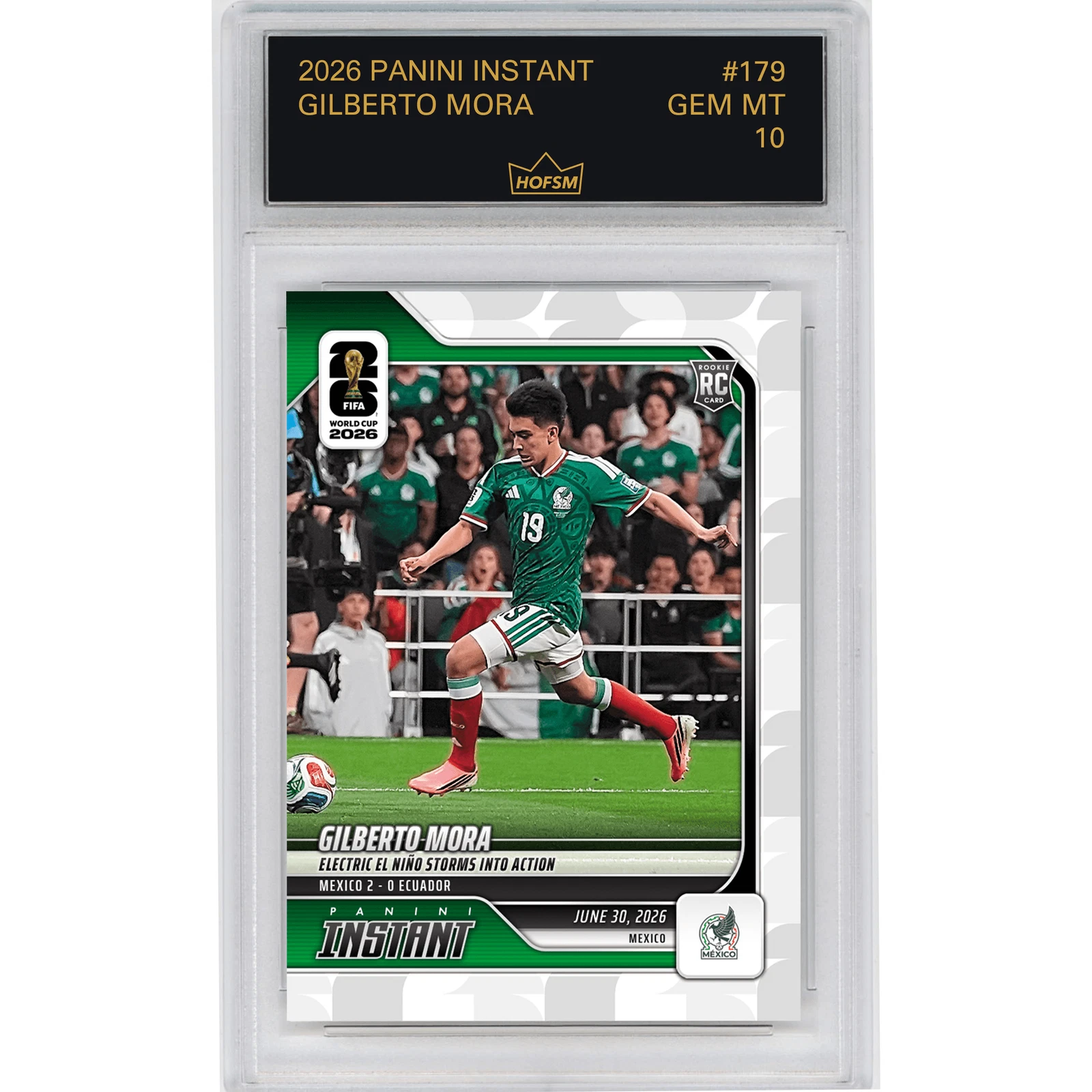 Graded 2026 Panini Instant W/C Gilberto Mora #179 RC Soccer Card HOFSM 10