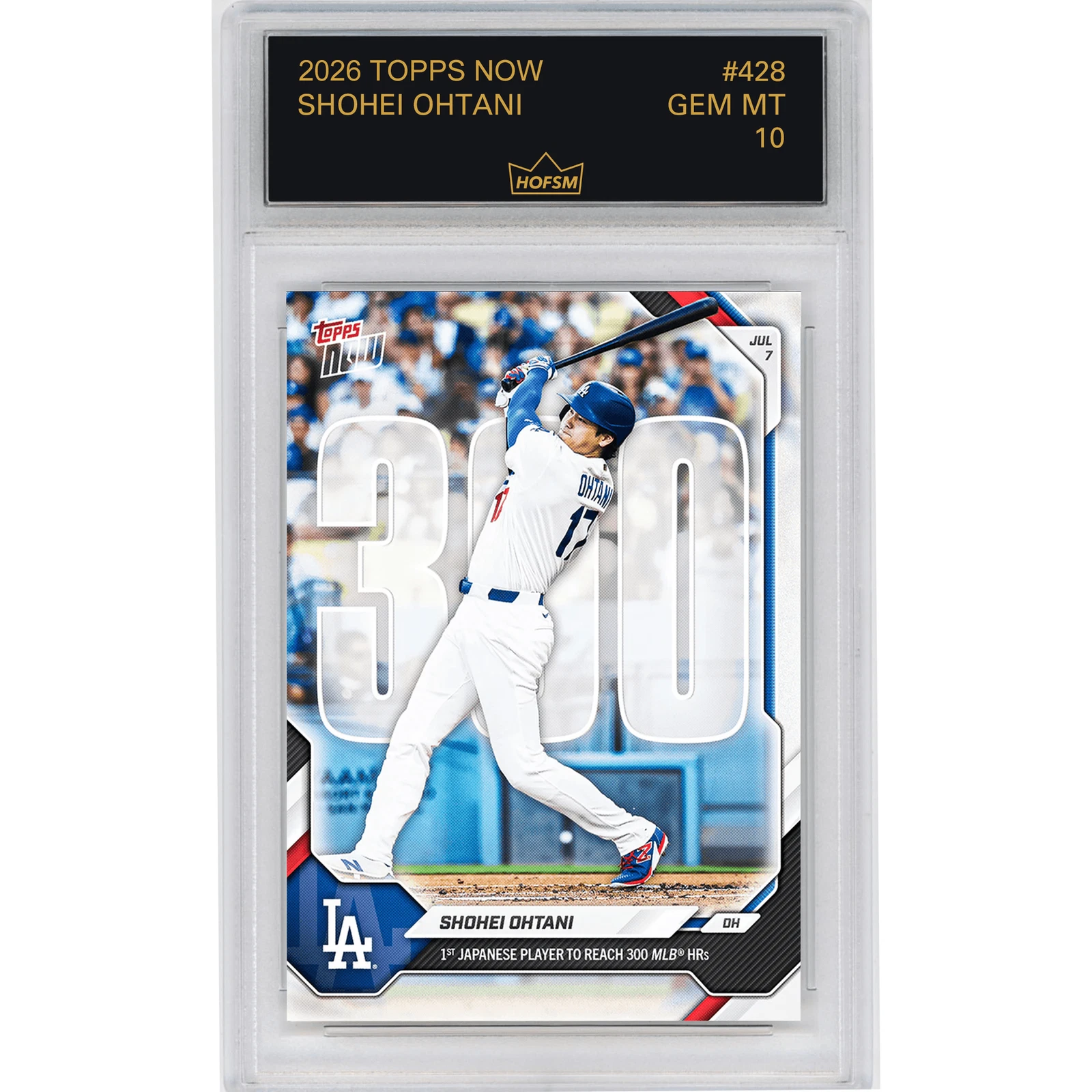 Graded 2026 Topps Now Shohei Ohtani #428 300th HR Baseball Card HOFSM 10
