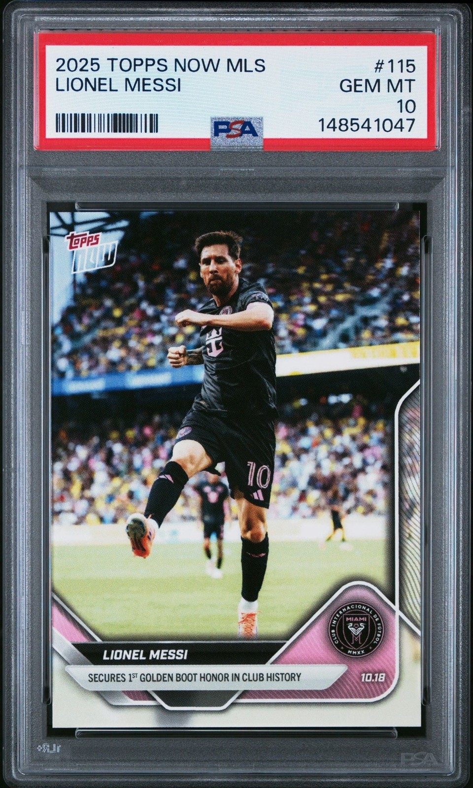 Graded 2025 Topps Now MLS Lionel Messi #115 1st Golden Boot Card PSA 10