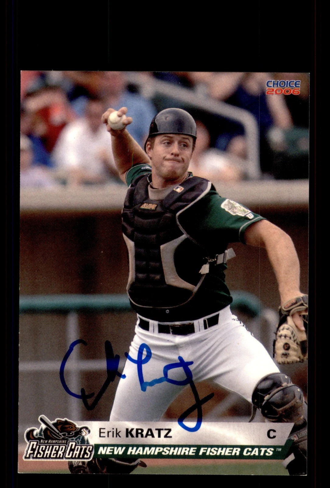 Signed Baseball Card Auto Erik Kratz 2006 Choice New Hampshire Fisher Cats