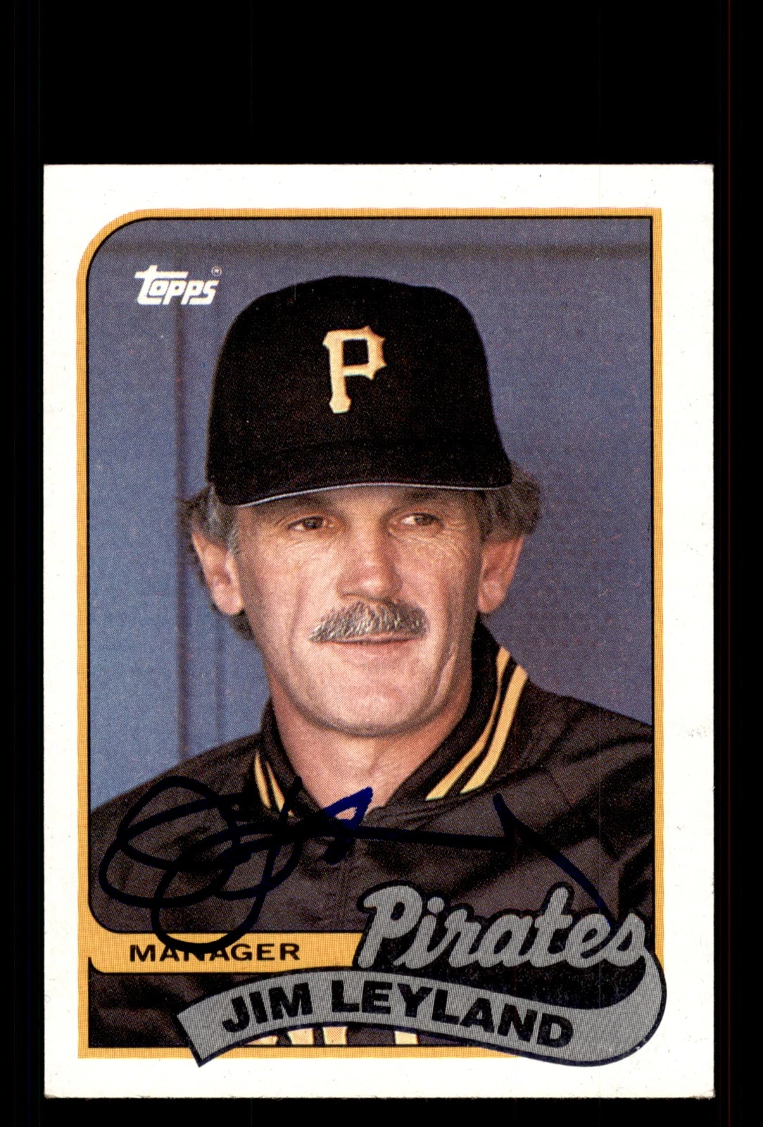 Signed Baseball Card Auto Jim Leyland 1989 Topps #284 Pittsburgh Pirates
