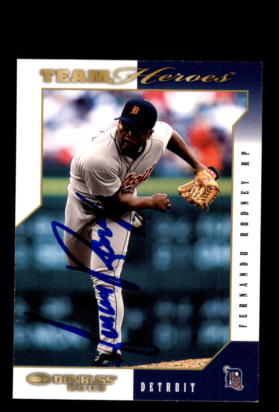 Signed Baseball Card Auto Fernando Rodney 2003 Donruss Team Heroes #188 Tigers