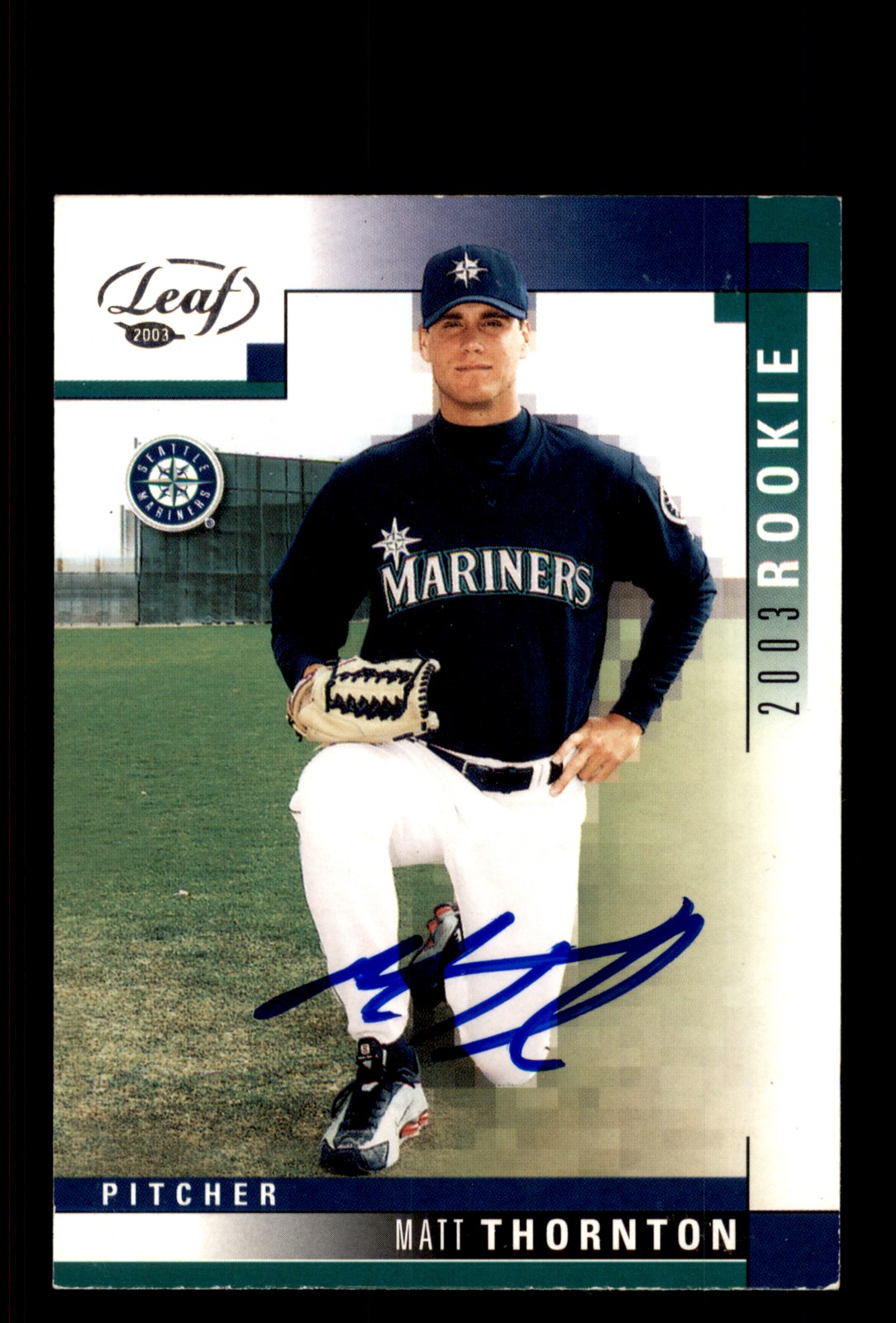 Signed Baseball Card Auto Matt Thornton 2003 Leaf #311 Seattle Mariners