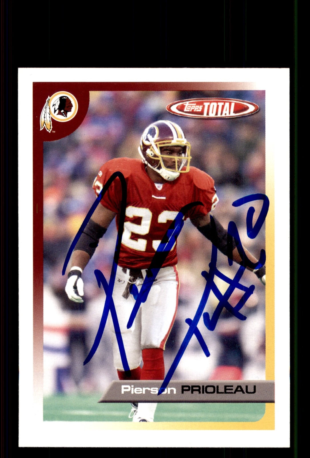 Signed Football Card Auto Pierson Prioleau 2005 Topps Total #335 Redskins