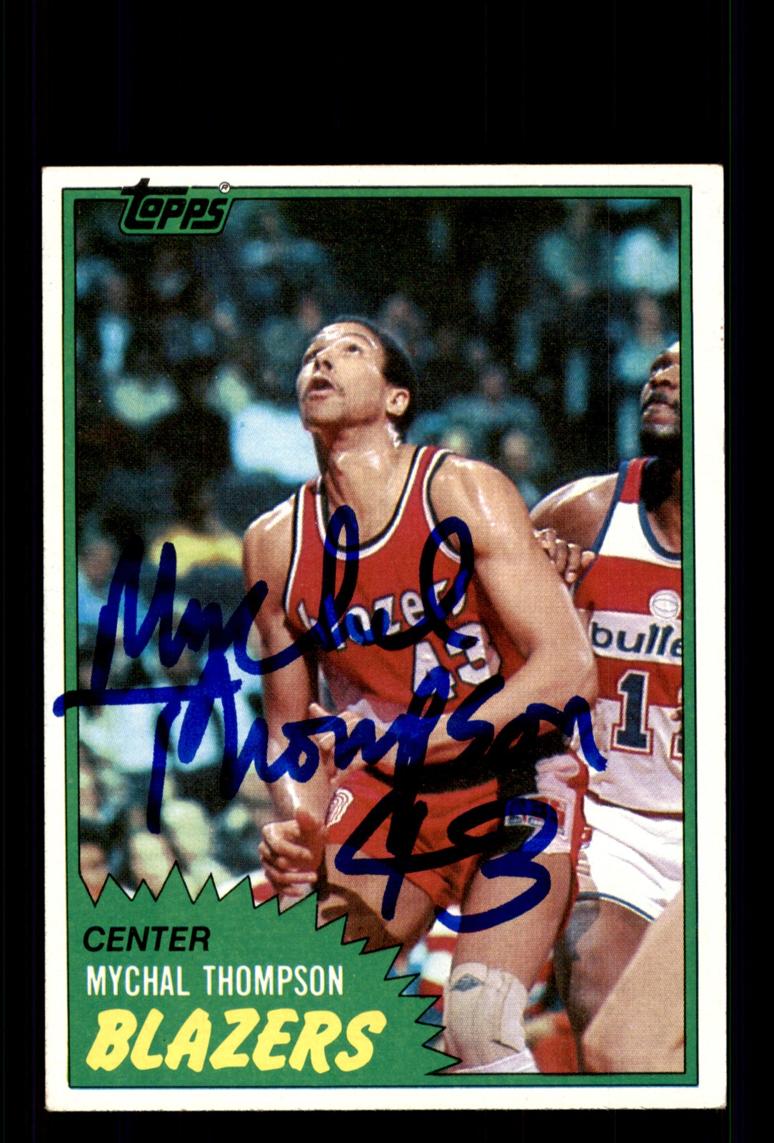 Signed Basketball Card Auto Mychal Thompson 1981-82 Topps #36 Portland