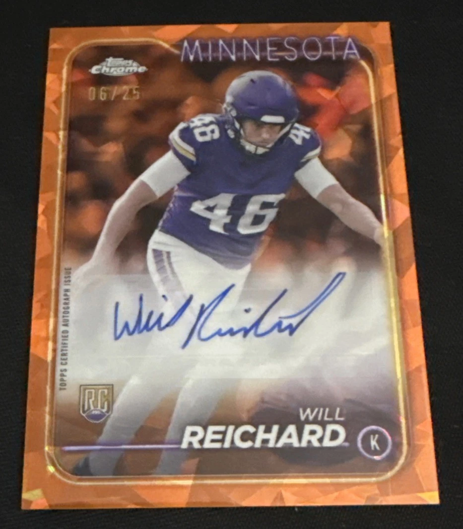 Will Reichard 2024 Topps Chrome ORANGE Sapphire Vikings Rookie Auto 6/25 SSP