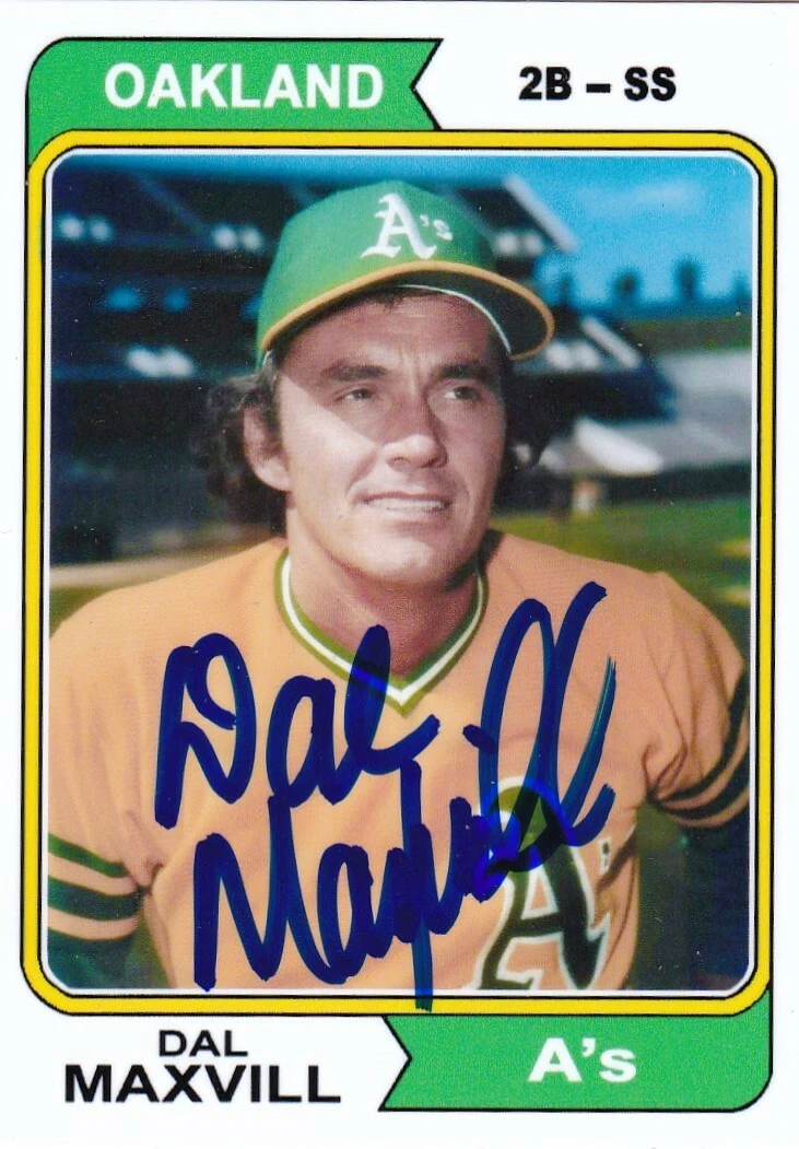 DAL MAXVILL  OAKLAND A'S  SIGNED 1974 CUSTOM STYLE