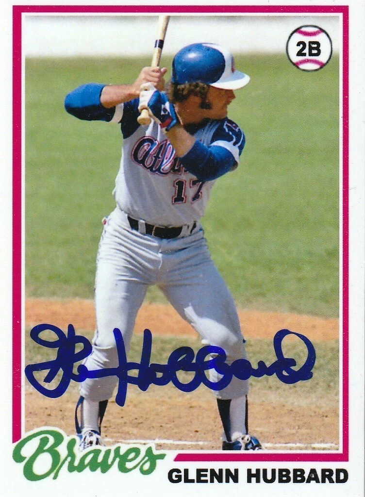 GLENN HUBBARD  ATLANTA BRAVES  SIGNED 1978 STYLE CUSTOM CARD