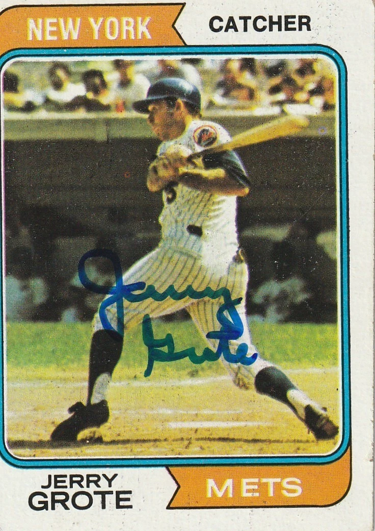 JERRY GROTE  NEW YORK METS SIGNED 1974 TOPPS CARD #311