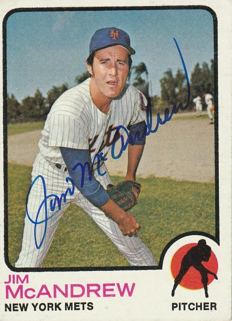 JIM MCANDREW  NEW YORK METS SIGNED 1973 TOPPS CARD #436
