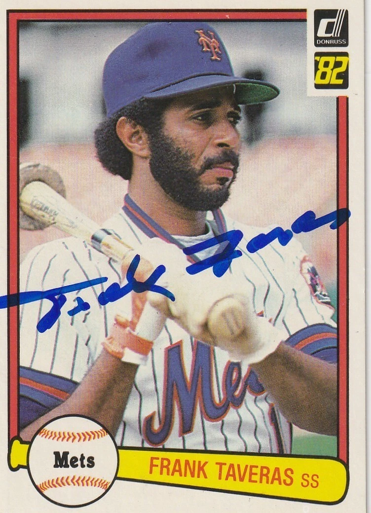 FRANK TAVERAS  NEW YORK METS  SIGNED 1982 DONRUSS CARD #98