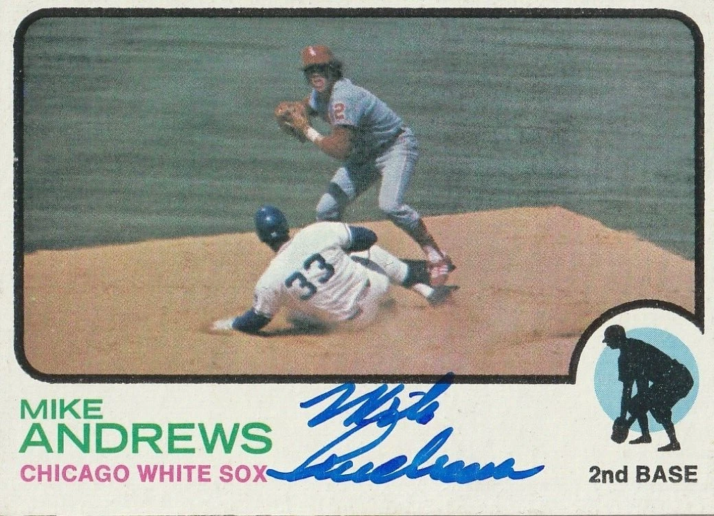 MIKE ANDREWS CHICAGO WHITE SOX  SIGNED 1973 TOPPS CARD #42