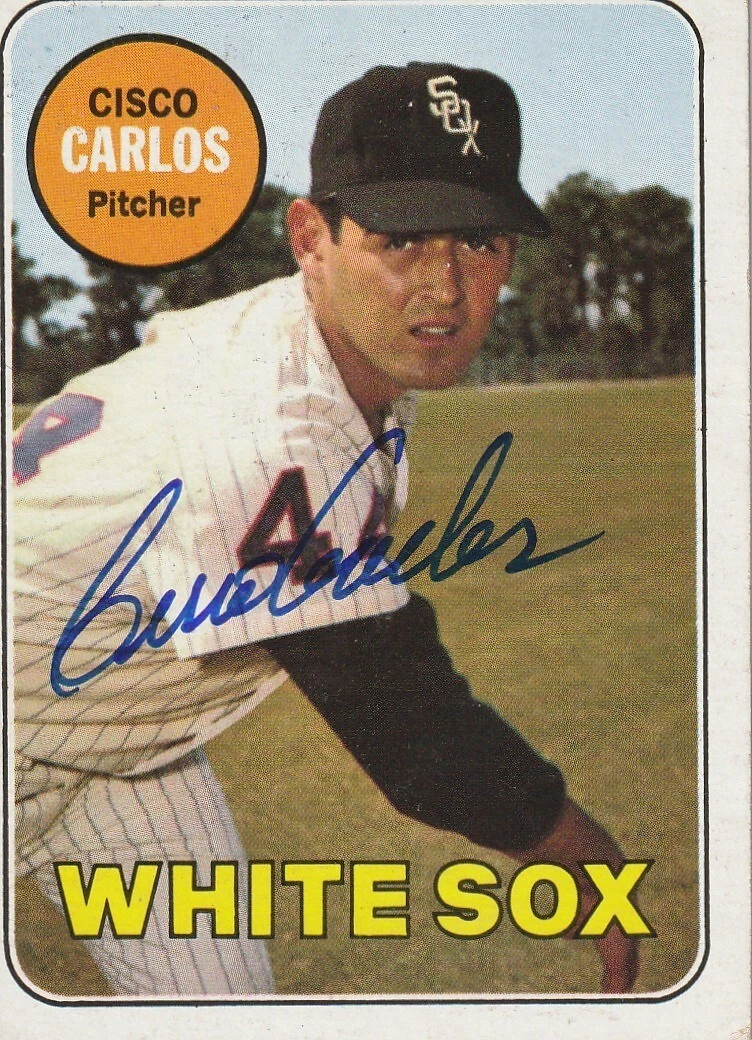 CISCO CARLOS CHICAGO WHITE SOX   SIGNED 1969 TOPPS CARD #54