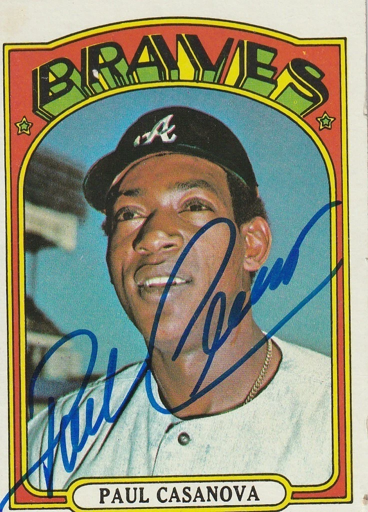 PAUL CASANOVA  ATLANTA BRAVES SIGNED 1972 TOPPS CARD #591