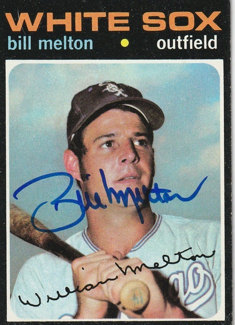 BILL MELTON CHICAGO WHITE SOX  SIGNED 1971 TOPPS CARD #80