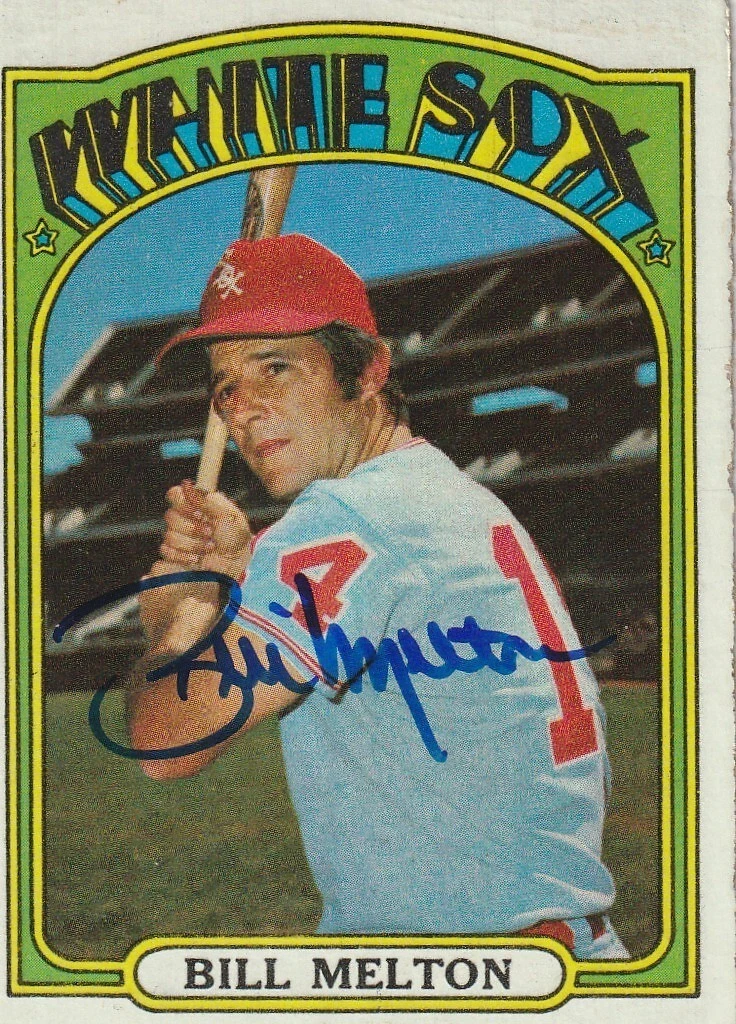 BILL MELTON CHICAGO WHITE SOX  SIGNED 1972 TOPPS CARD #183