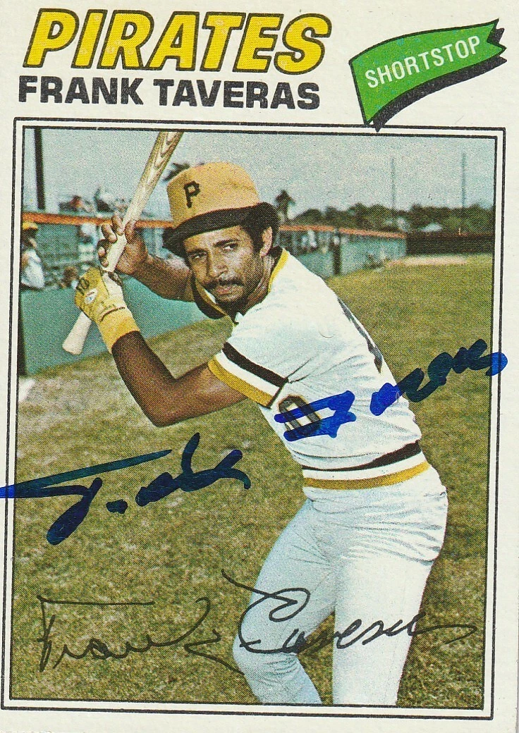 FRANK TAVERAS PITTSBURGH PIRATES  SIGNED 1977 TOPPS CARD #538