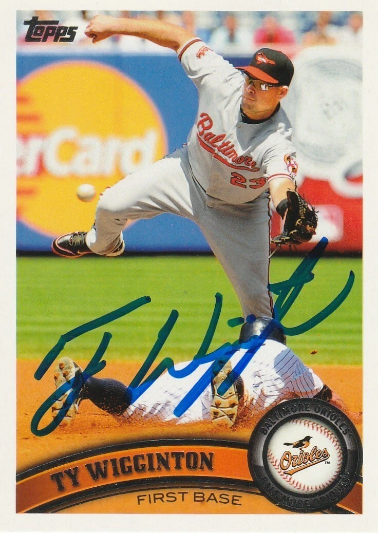 TY WIGGINTON BALTIMORE ORIOLES 2011 TOPPS CARD #205 SIGNED