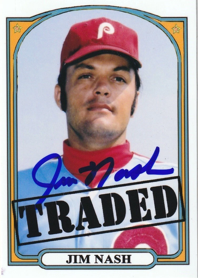 JIM NASH PHILADELPHIA PHILLIES SIGNED 1972 STYLE CUSTOM CARD