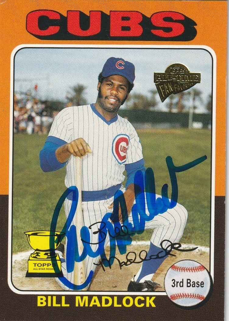 BILL MADLOCK CHICAGO CUBS  SIGNED 2003 TOPPS ALL-TIME FAN FAVORITES #68