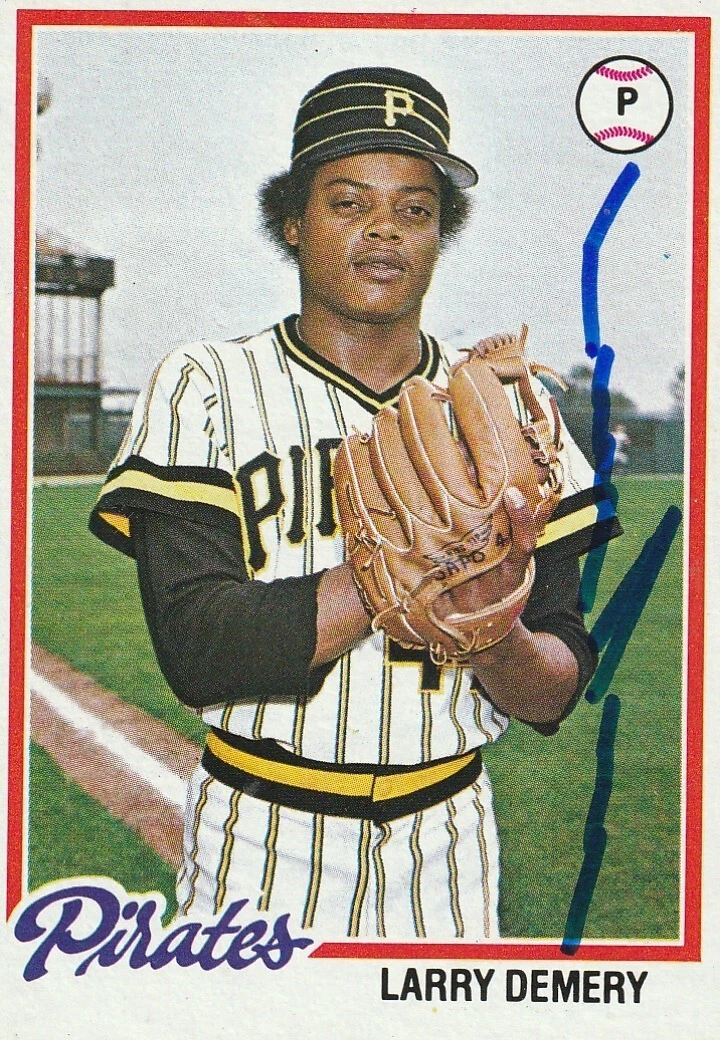 LARRY DEMERY PITTSBURGH PIRATES  SIGNED 1978 TOPPS CARD #138