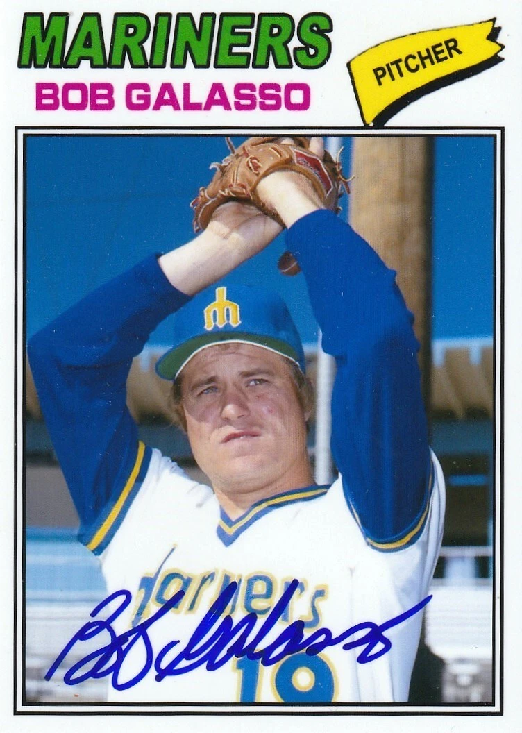 BOB GALASSO SEATTLE MARINERS  SIGNED 1977 STYLE CUSTOM CARD