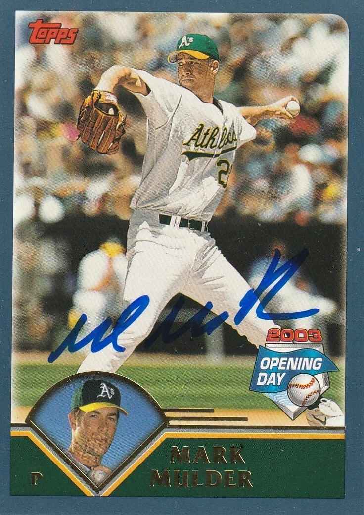 MARK MULDER OAKLAND A'S   SIGNED 2003 TOPPS OPENING DAY CARD #103