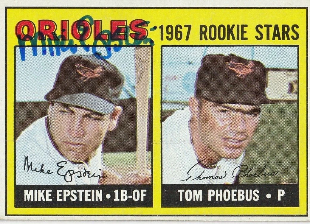 MIKE EPSTEIN BALTIMORE ORIOLES SIGNED 1967 TOPPS CARD #204