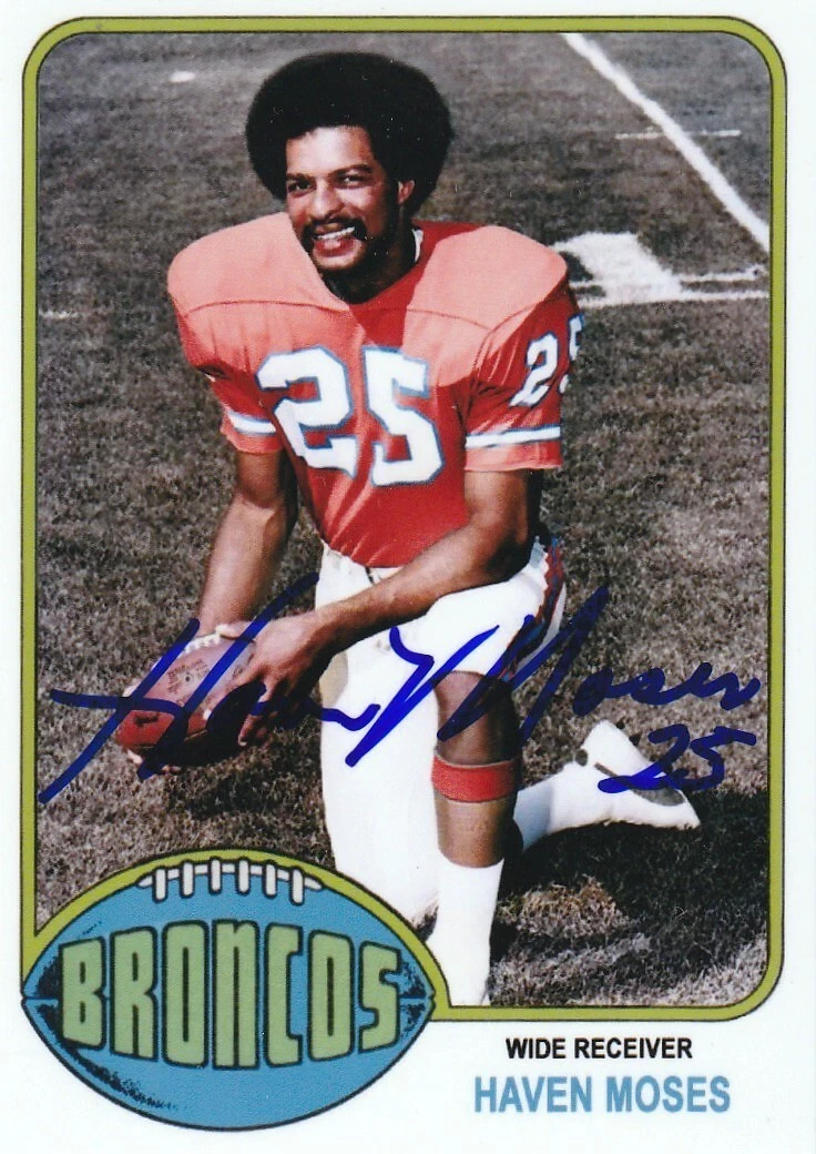 HAVEN MOSES  DENVER BRONCOS  SIGNED 1976 STYLE CUSTOM CARD