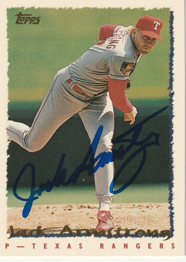 JACK ARMSTRONG  TEXAS RANGERS SIGNED 1995 TOPPS CARD #222