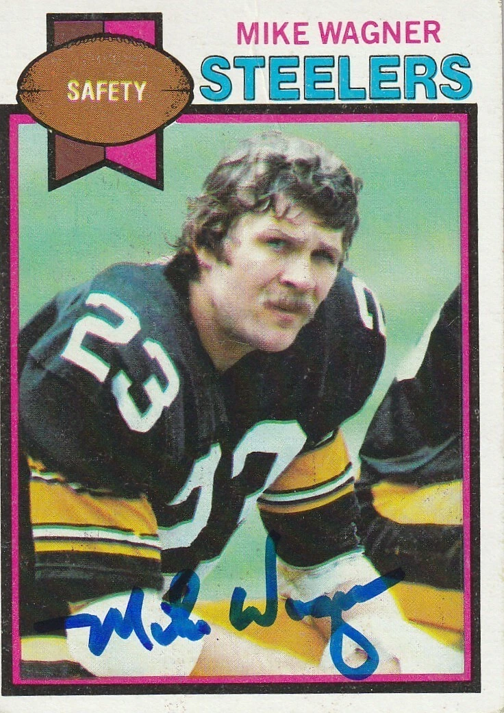 MIKE WAGNER  PITTSBURGH STEELERS  SIGNED 1979 TOPPS CARD #165