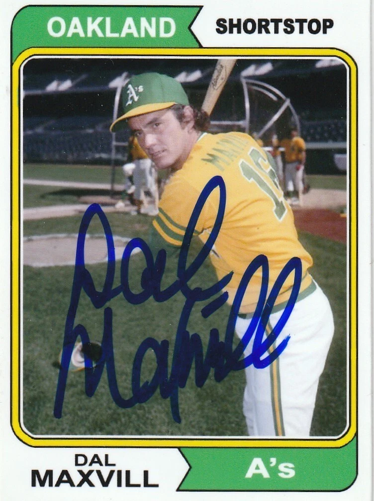 DAL MAXVILL  OAKLAND A'S  SIGNED 1974 STYLE CUSTOM CARD