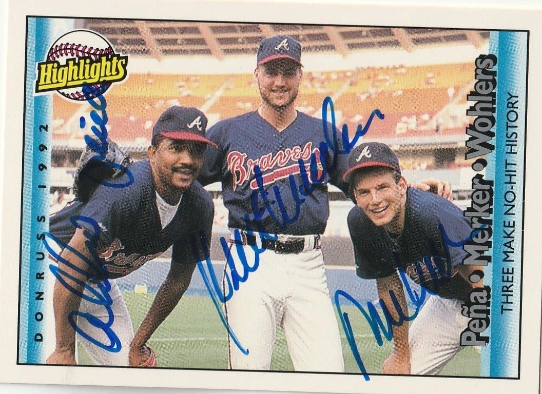 PENA, MERCKER, WOHLERS ATLANTA BRAVES NO HITTER  SIGNED 1992 DONRUSS CARD #616