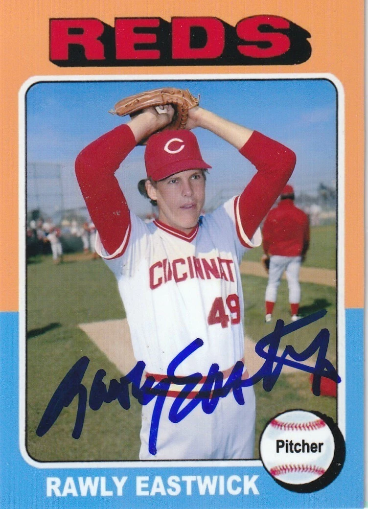 RAWLY EASTWICK CINCINNATI REDS SIGNED 1975 STYLE CUSTOM CARD